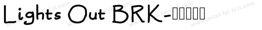 Lights Out BRK字体转换